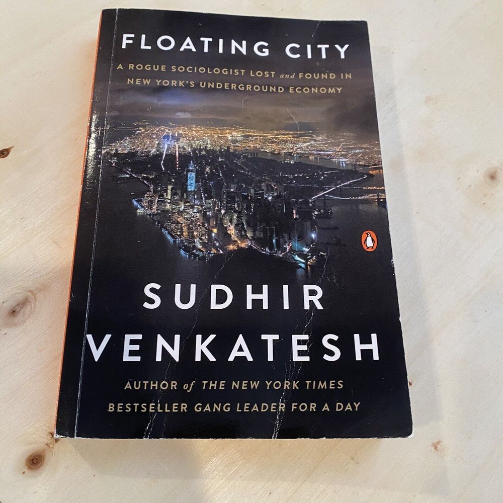 Floating City: A‎ Rogue Sociologist Lost and Found in New York's Underground